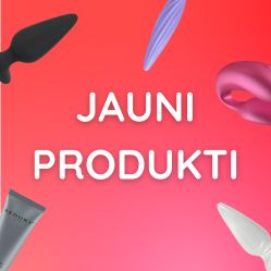 Jauni produkti Jauni produkti